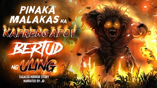 PINAKA MALAKAS NA KAPRENG APOY | BERTUD NG ULING (Aswang True Story)