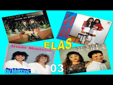 Elas ( As Vozes Femininas )   Vol  03      (By Marcos)