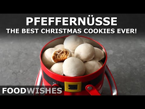 Pfeffernu?sse - Best Christmas Cookie Ever! - Food Wishes