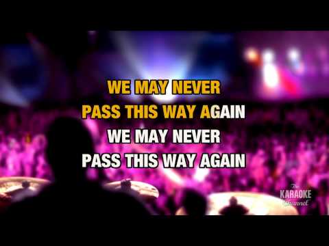 We May Never Pass This Way (Again) : Seals & Crofts | Karaoke with Lyrics