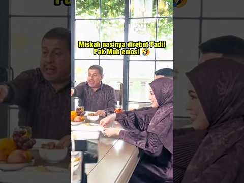 Miskah nasinya direbut Fadil Pak Muh emosi 😂 #fadiljaidi #miskahshafa #pakmuh #yislamjaidi