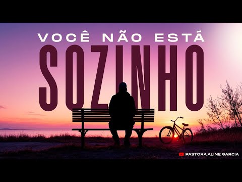 VOCÊ NÃO ESTÁ SOZINHO