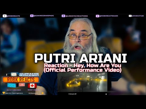 PUTRI ARIANI Reaction - Hey, How Are You? (Official Performance Video) - Requested