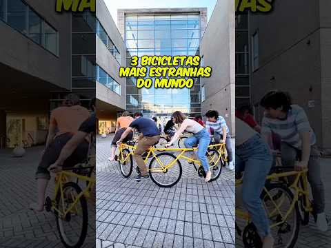 3 bicicletas mais estranhas do mundo