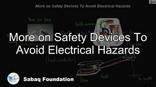 More on Safety Devices To Avoid Electrical Hazards