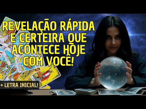 REVELAÇÃO RÁPIDA E CERTEIRA QUE ACONTECE HOJE COM VOCÊ! 💓🌟
