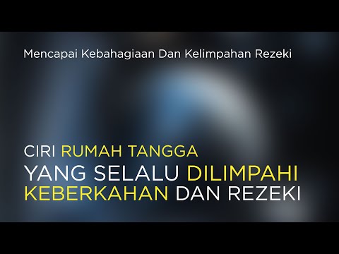 RUMAH TANGGA YANG SELALU DILIMPAHI REZEKI | Berkah Amaliah