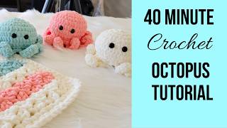 40 Minute Octopus Crochet Tutorial (No Sew)