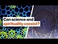 Exploring Spirituality and Science