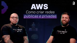 BOAS PRÁTICAS de como criar REDES PÚBLICAS e PRIVADAS na AWS