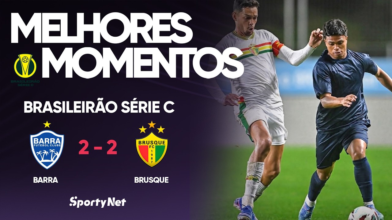 UM JOGO QUE PROMETEU MUITO E ENTREGOU MAIS! Melhores Momentos - Barra 2 x 2 Brusque
