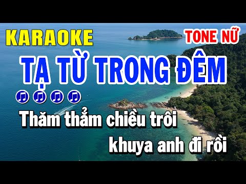 Karaoke Tạ Từ Trong Đêm – Tone Nữ Dễ Ca | Huỳnh Anh