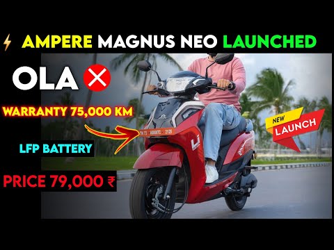 ⚡Ampere Magnus Neo Launched | 79,999 ₹ LFP battery | 95 KM Range | Ride With Mayur