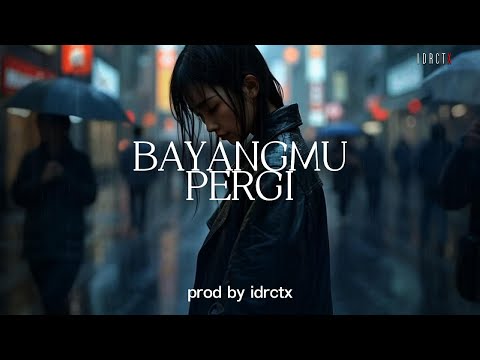 Bayangmu Pergi - IDRCTX