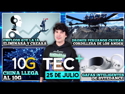 TEC+: Empleos que la IA eliminará y creará, China llega al internet 10G, y más