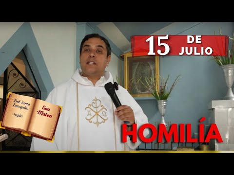 EVANGELIO DE HOY martes 15 de julio del 2025 - Padre Arturo Cornejo