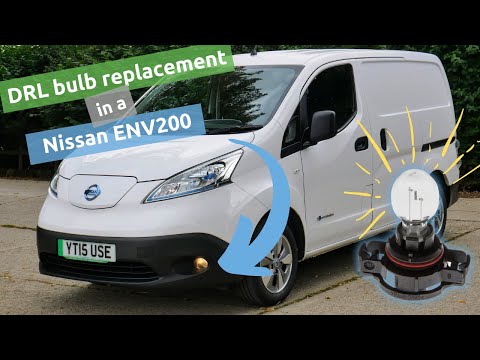 How to change the DRL bulbs on a Nissan E-NV200 electric van