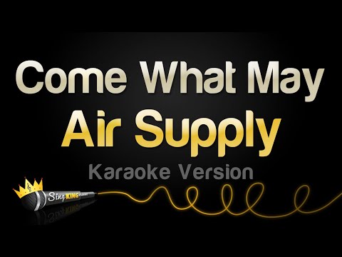 Air Supply – Come What May (Karaoke Version)