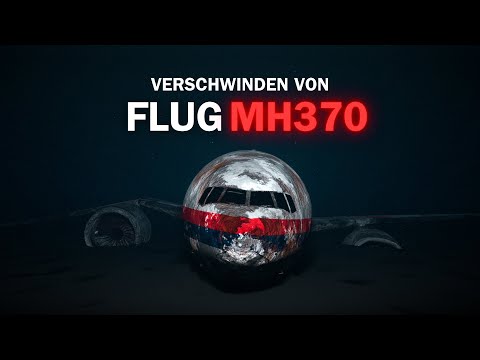 MH370: Das Rätsel ihres Verschwindens (2014 – heute)