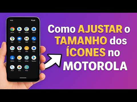 Como AJUSTAR o TAMANHO dos ÍCONES no MOTOROLA