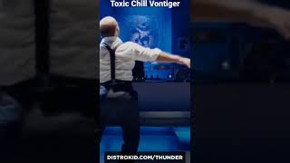 Toxic Chill Vontiger