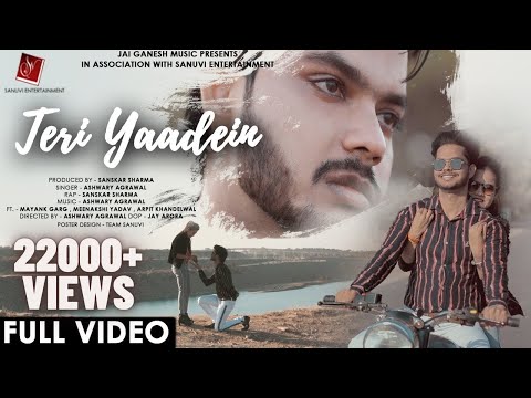 Teri Yaadein | Full Song | Sanskar Sharma | Ashwary Agrawal |Sanuvi Entertainment