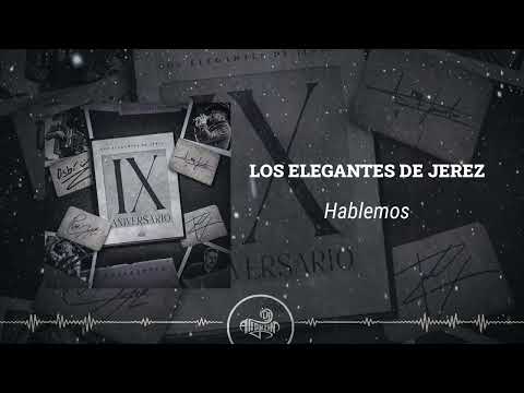 Los Elegantes de Jerez - Hablemos (2024)