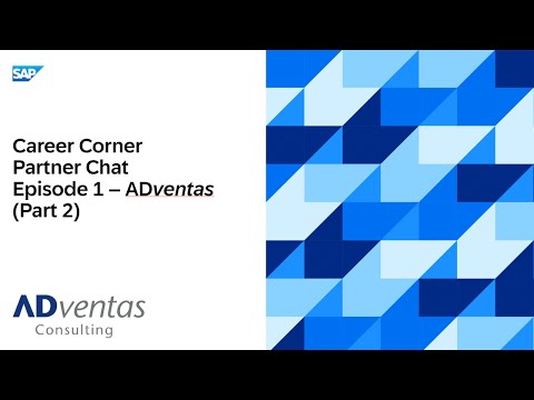 Career Corner Partner Chat – Episode 1: Adventas (Part 2)