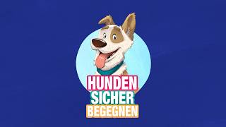 «Hunden sicher begegnen» mit Cleo, Lupo & Tim