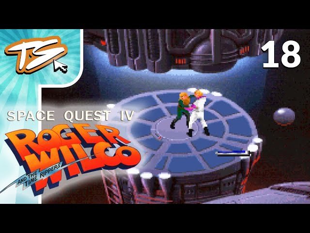 ROGER JR | Space Quest 4: Roger Wilco and the Time Rippers (BLIND) #18