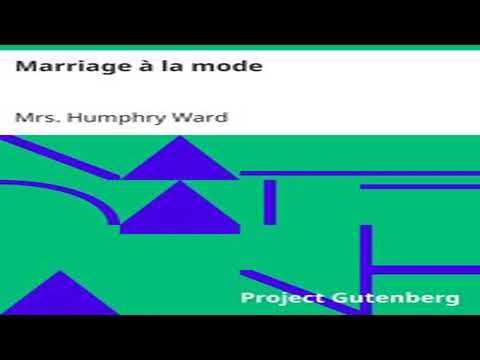 Marriage à la Mode (Historical Fiction) – Complete Public Domain Edition