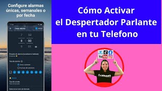 Haz que tu Alarma te Hable al Despertar