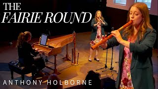 The Fairie Round by Anthony Holborne | Sarah Jeffery, Recorder