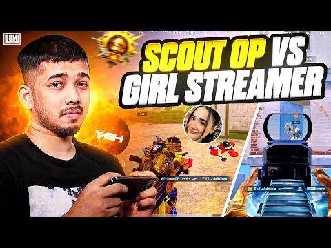 🤯 SCOUT Op Vs Girl 👩🏻‍🦰 STREAMER! 🔥 | YASHH | BGMI
