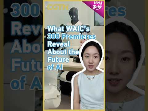 What WAIC's 300 premieres reveal about the future of AI