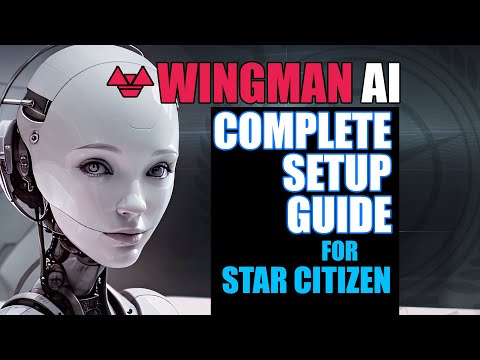 AI Unleashed! Complete Wingman AI Setup for Star Citizen