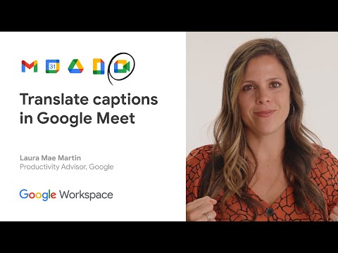 How to translate captions in Google Meet