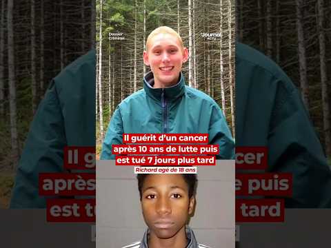 Il guérit d'un cancer après 10 ans de lutte puis est tué 7 jours plus tard... Richard agé de 18 ans