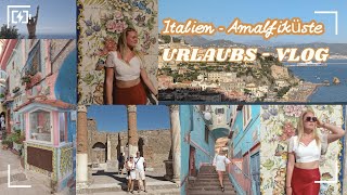 URLAUB IN ITALIEN AN DER AMALFI-KÜSTE - Poolday - Vietri sul mare, Pompei - Vlog#3