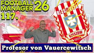 Profesor von VaueRCewitsch i zaginione trofea | Football Manager 2026 | #117 Nic dodać, nic ująć.