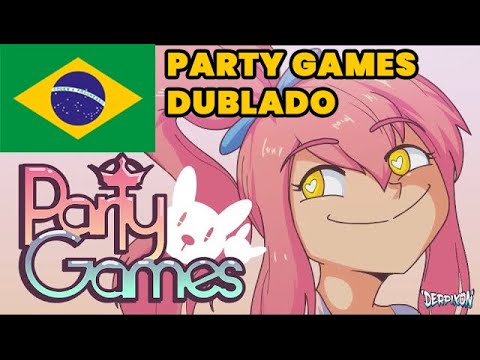 PARTY GAMES - Stuffy Bunny (DUBLADO PT-BR) - DERPIXON (VERSÃO LIGHT)