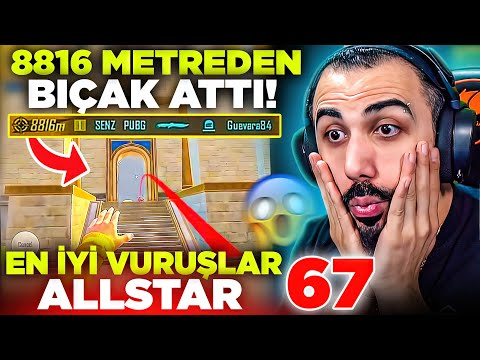 8816 METREDEN BIÇAK ATIP REKOR KIRDI BÖYLESİ GÖRÜLMEDİ! 😱 EN İYİ VURUŞLAR ALLSTAR #67 | PUBG MOBILE