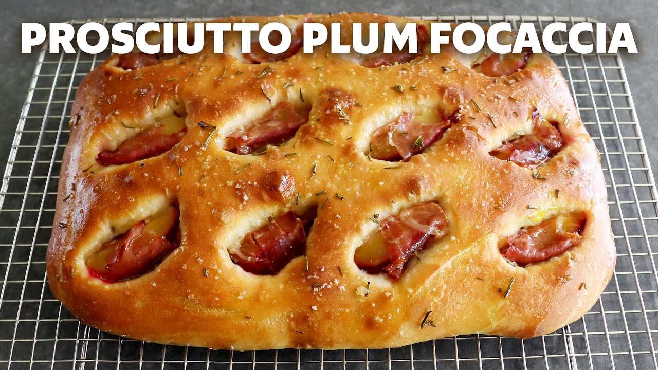 How to Make Prosciutto Plum Focaccia - Food Wishes