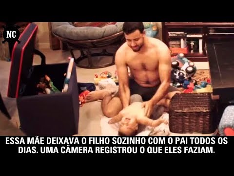 Essa mãe deixava o filho sozinho com o pai todos os dias. Uma câmera registrou o que eles faziam