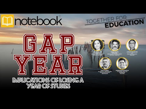 Notebook | Webinar | Together For Education | Ep 72 | Gap Year