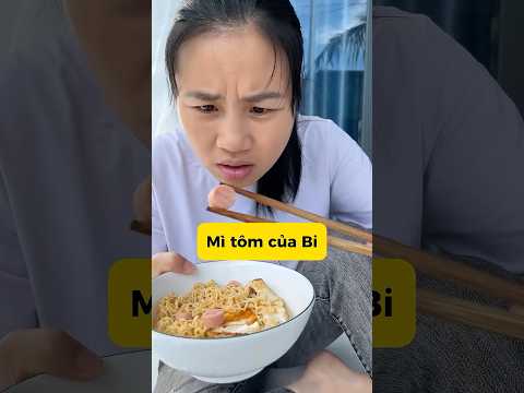 Mì tôm của Bi #shorts #mecon  #haihuoc #funny