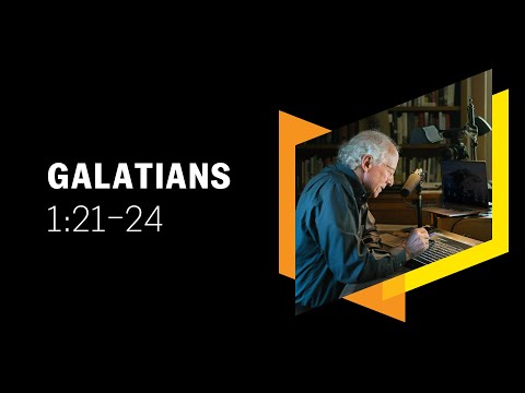 Let All Apologetics Aim at Worship: Galatians 1:21–24