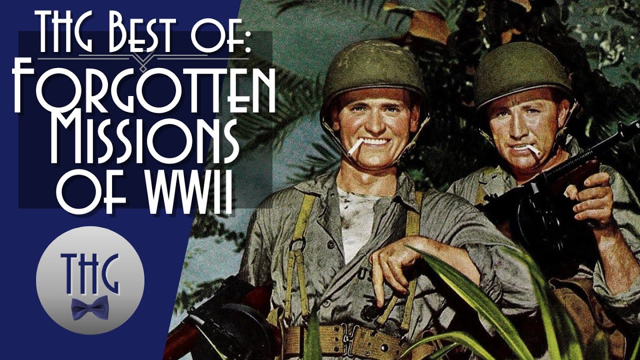 Best of: Forgotten Missions of World War II