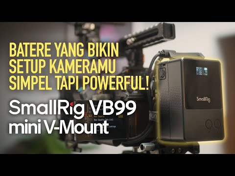 5 Tips Setup Kamera dengan SmallRig VB99 mini V-Mount! Batere Ini Bikin Setup-mu Simpel & Powerful!
