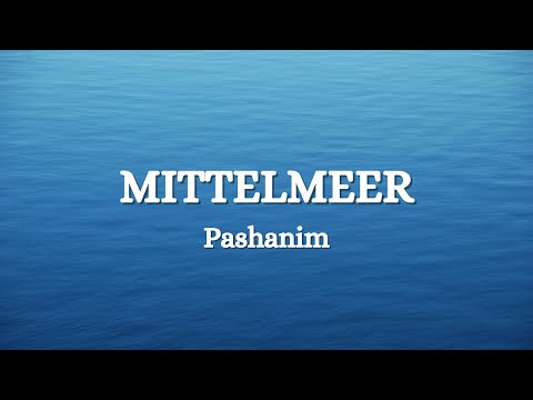 Pashanim - Mittelmeer (Lyrics)